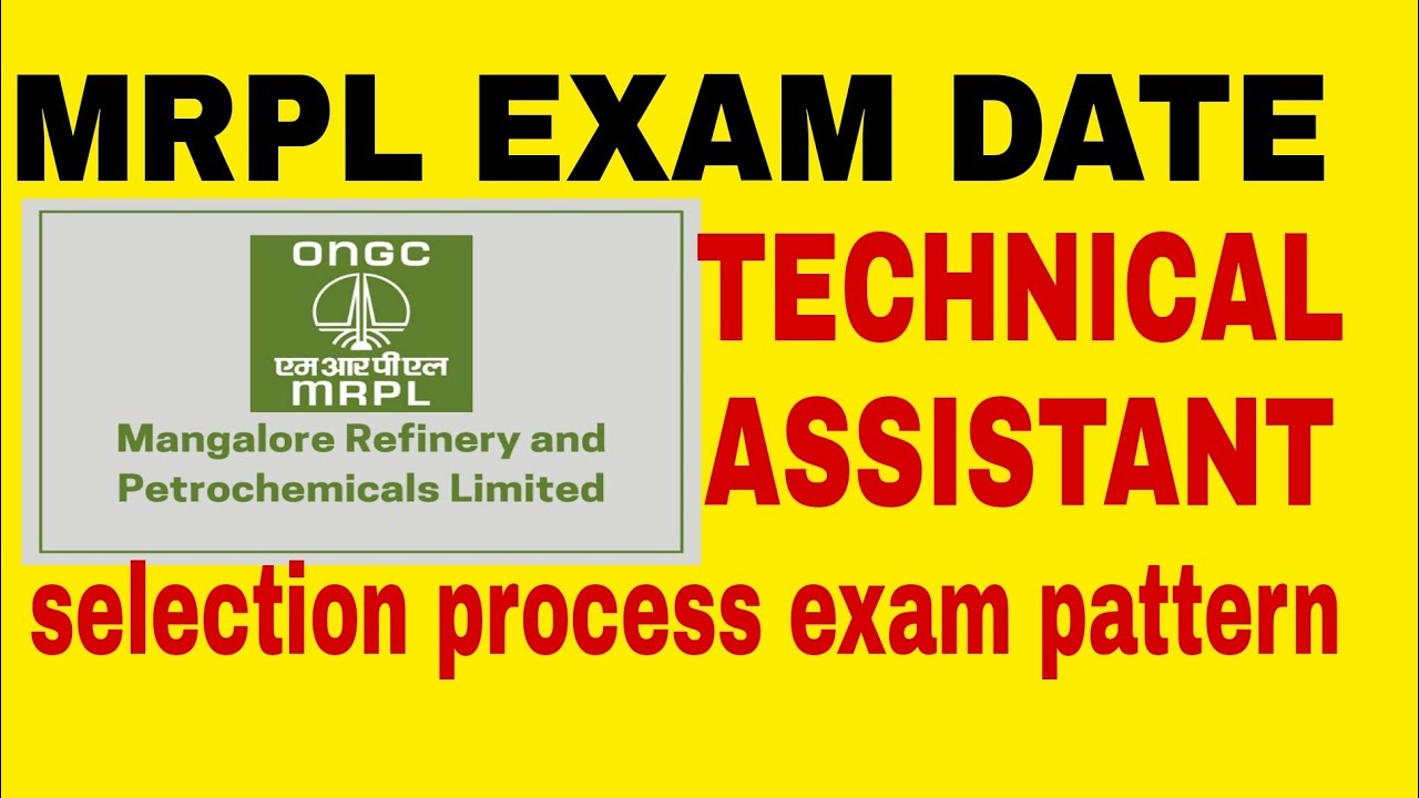 MRPL  EXAM DATE SELECTION PROCESS EXAM PATTERN  TECHNICAL ASSISTANT
