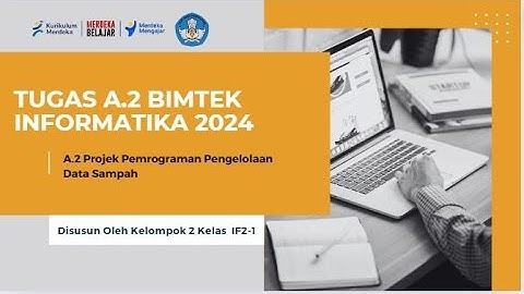 Tugas A.2 Projek Data Sampah BIMTEK INFORMATIKA 2024 #informatika #kumer #merdekabelajar