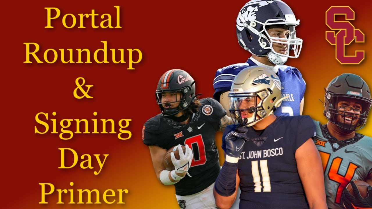 USC Transfer Portal Roundup Pt.4 - Early Signing Day Primer (USC Football)