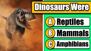 How Much Do You Know About Dinosaurs? Dinosaur General Knowledge Quiz #29