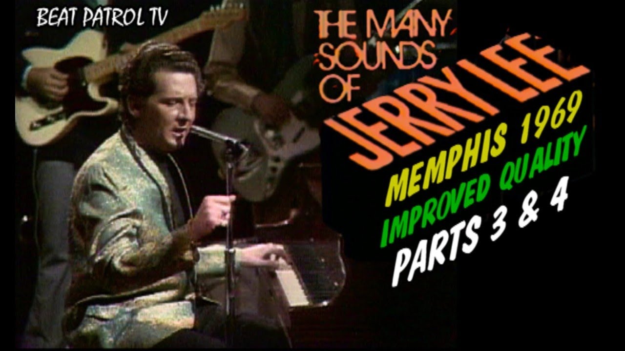 The Many Sounds of Jerry Lee Lewis 1969 - Parts 3 & 4 (NEW HIGH QUALITY RESTORATION 2026)