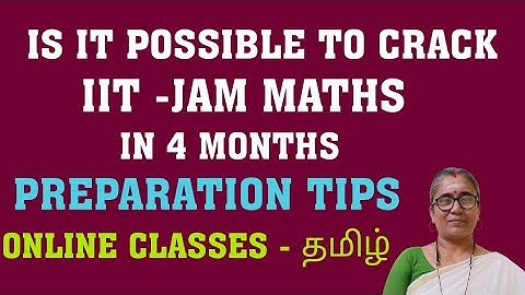 PREPARATION STRATEGY FOR IIT -JAM MATHS-ONLINE CLASSES -TAMIL #iitjammaths