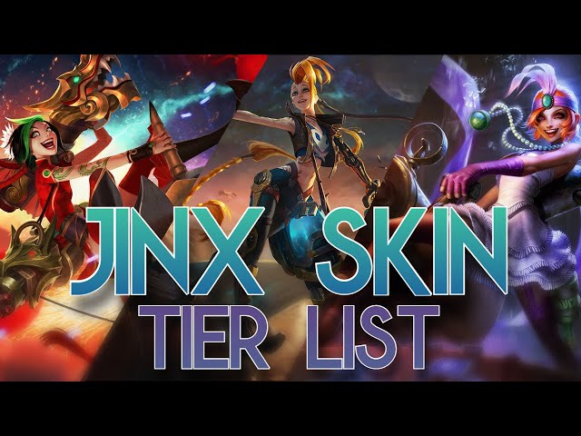 Ranking Every Jinx Skin in League of Legends (2022) 