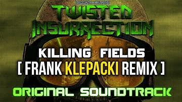 Twisted Insurrection OST - Killing Fields [Frank Klepacki Remix]