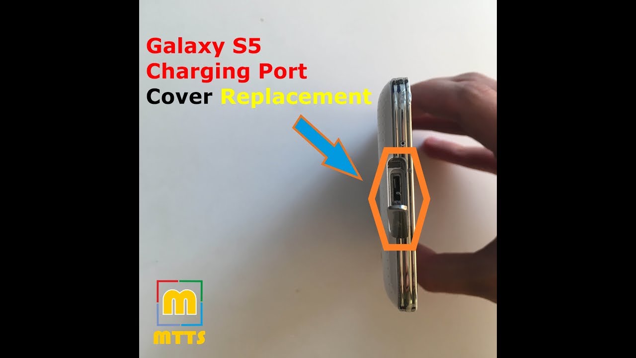 Samsung Galaxy S5 Charging Port Cover Replacement Tutorial YouTube