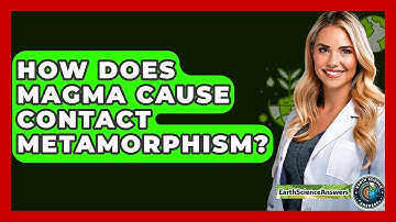 How Does Magma Cause Contact Metamorphism? - Earth Science Answers