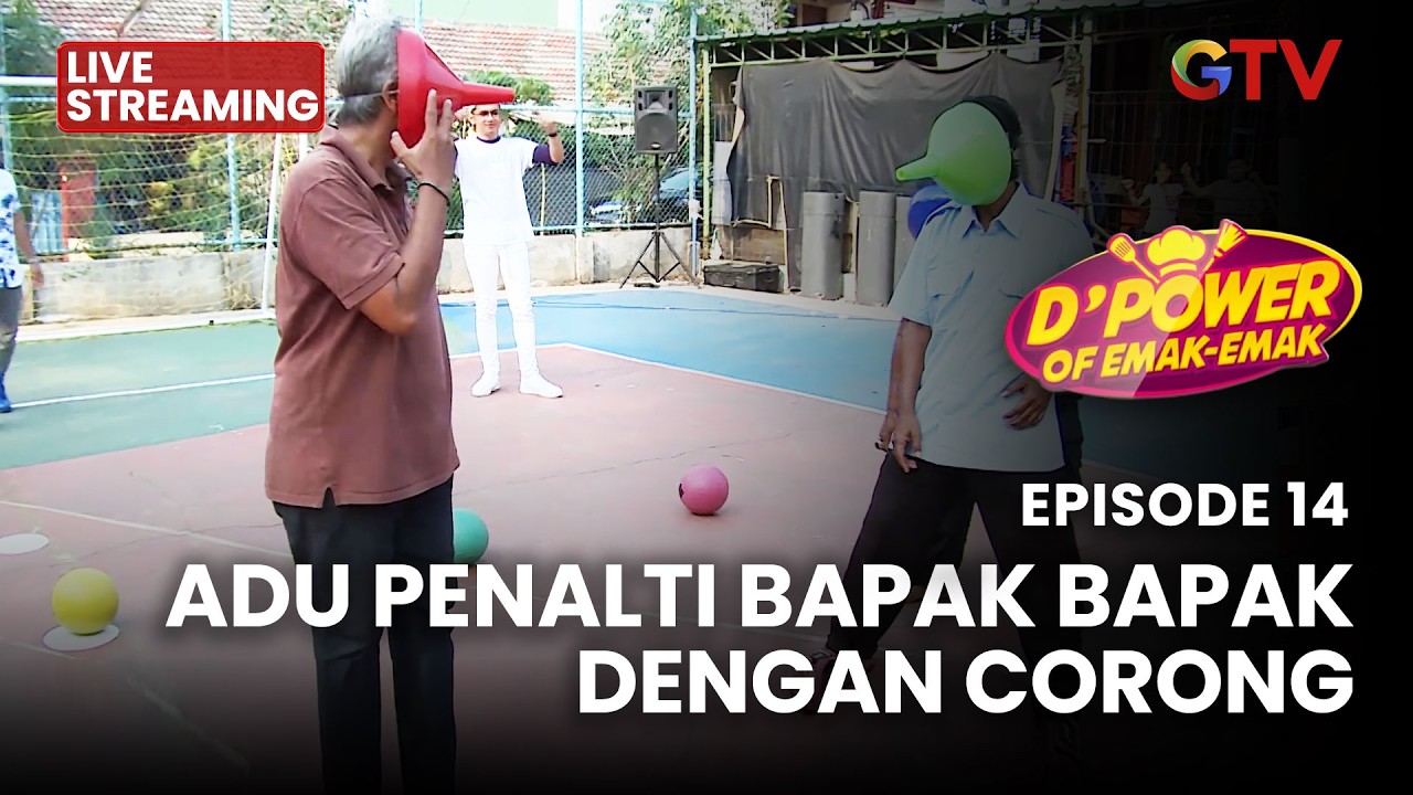🔴 ADU PENNALTI BAPAK BAPAK DENGAN CORONG | LIVE D'POWER OF EMAK-EMAK | EPS 14 | 3 MARET 2026