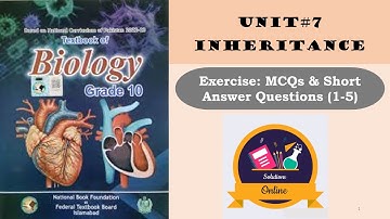 Unit 7 Inheritance| MCQs + Short Answer Questions 1-5 | Biology Class 10| FBISE 2025|NBF