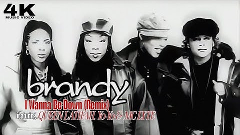 [4K] Brandy - I Wanna Be Down Remix (Music Video) ft. Queen Latifah, Yo-Yo & MC Lyte