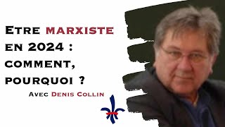 152 - Denis Collin pour son livre "Comment peut-on encore être "marxiste" ?"