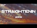 Migos - Straightenin (Lyrics) Mp3 Song