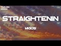 Migos - Straightenin (Lyrics)