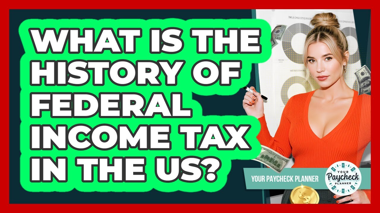 What Is The History Of Federal Income Tax In The US? - Your Paycheck ...