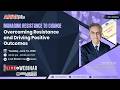 Managing Resistance to Change: Overcoming Resistance and Driving Positive Outcomes