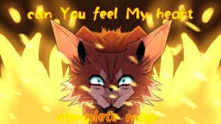 Can you feel My heart - [Complete Map] - Ashfur AMV/PMV [Warriors Cats]