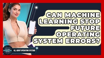 Can Machine Learning Stop Future Operating System Errors? - All About Operating Systems
