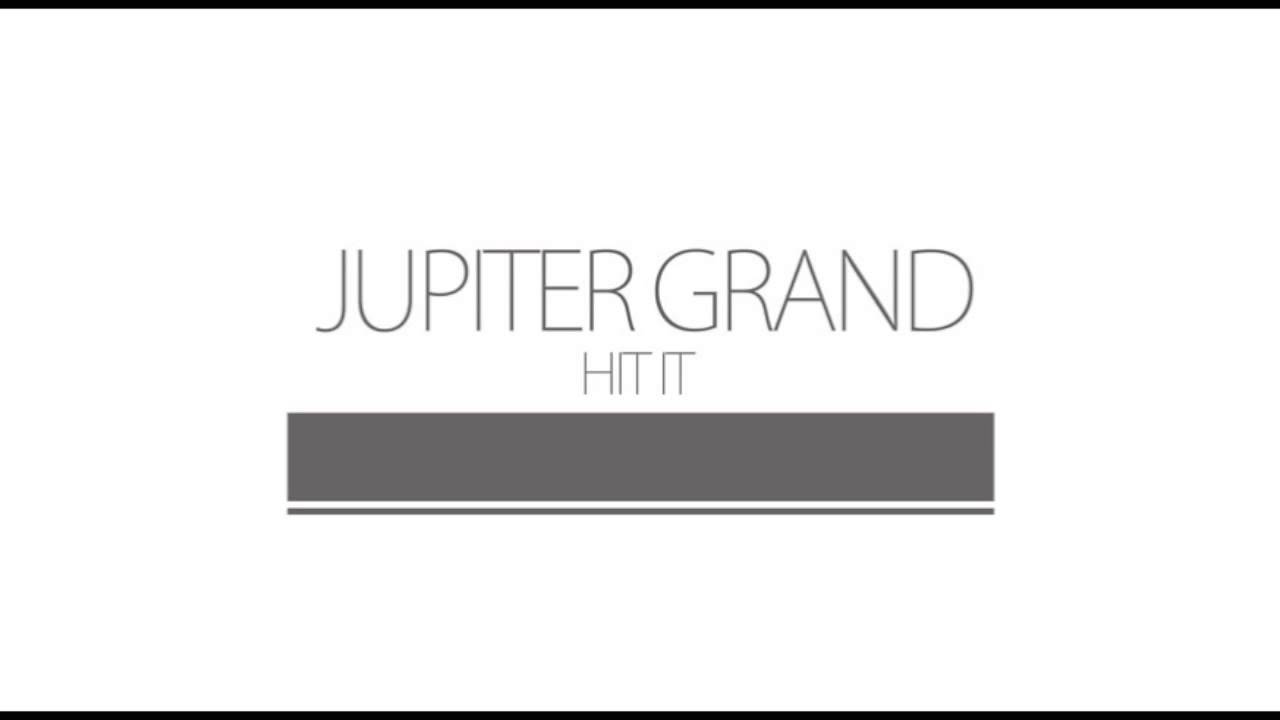 Jupiter Grand - Hit It (Original Beat)