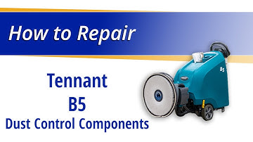 How to Replace the Dust Control Components on the Tennant B5