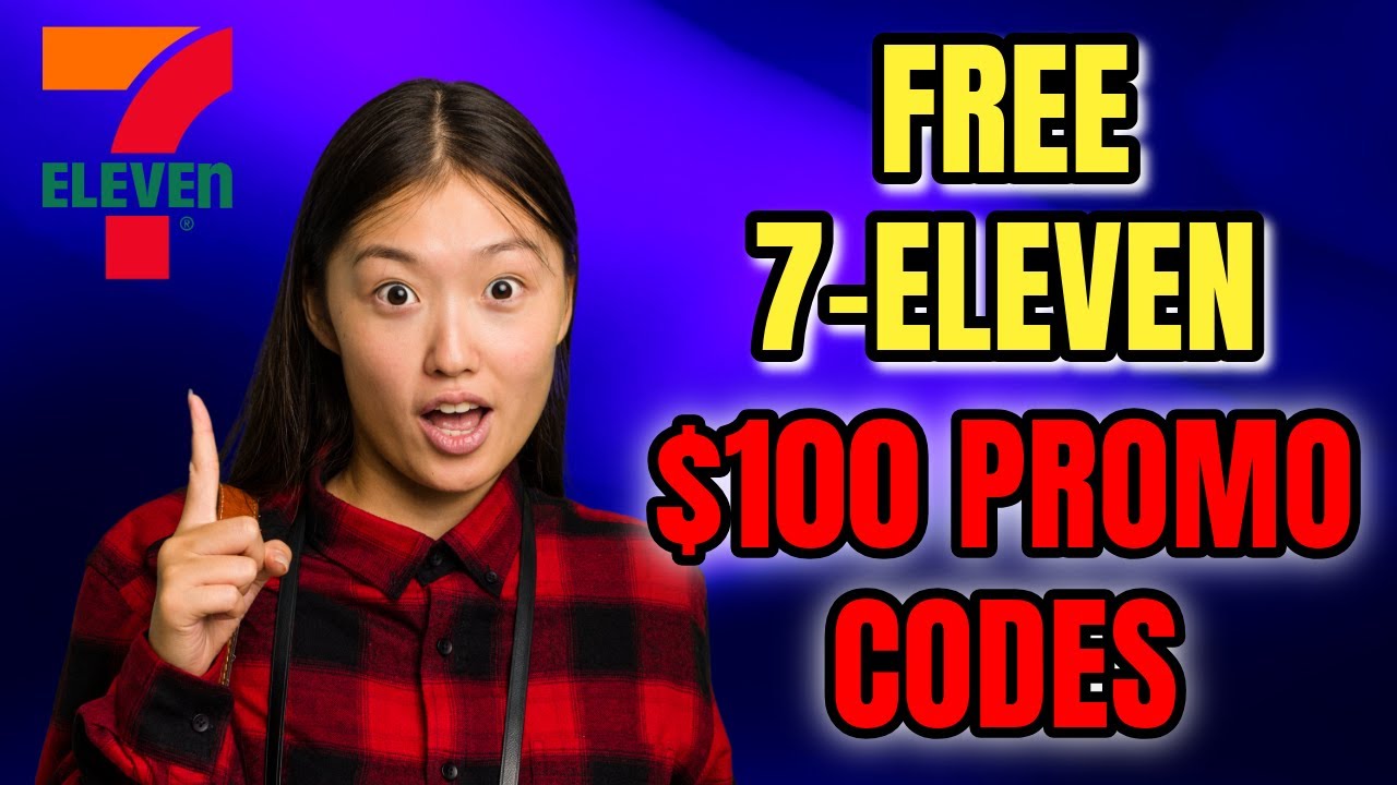 7 Eleven Promo Codes 🎯 How to Get $100 FREE Stuff How To Tutorial 2025
