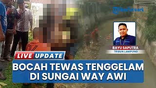 Tragis, Bocah Kelas 2 Sd Tewas Tenggelam Di Aliran Sungai Way Awi Saat Bermain Bersama Teman