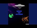 Rock Up aliens