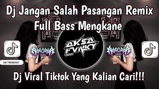 DJ JANGAN SALAH PASANGAN SLOW FULL BASS PALING ENAK DIDENGAR🎧🎧