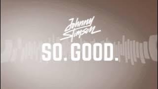 Johnny Stimson - So. Good.