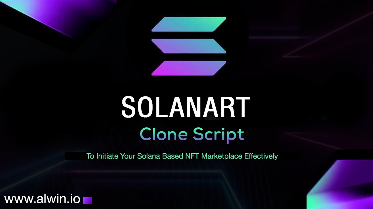 Solanart clone script - To Initiate your Solana based NFT marketplace  effectively - YouTube