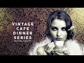 Vintage Café Dinner Lounge Music 🎶