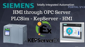 Siemens TIA Portal Tutorial #8 Connect WinCC HMI to KepServer OPC and PLCSim