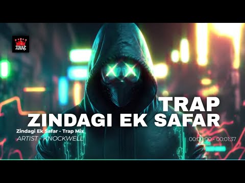 Zindagi Ek Safar Hai Suhana (Trap Mix By @Knockwell) | Andaz | Rajesh Khanna | Kishore Kumar Songs