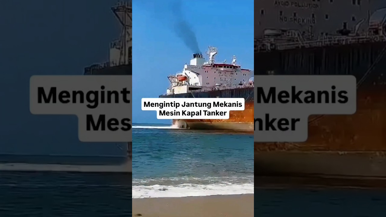 Mengintip jantung mekanis Mesin Kapal Tangker 😱‼️