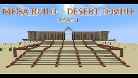 Minecraft Mega Build S1:E1 - Desert Temple - Part 1 (No Commentary)