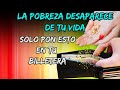 PON ESTO EN TU BOLSO  Y LA POBREZA DESAPARECE DE TU VIDA!