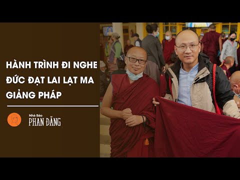 Video Hành trình đi nghe Đức Đạt Lai Lạt Ma giảng pháp | Nhà... - youtube