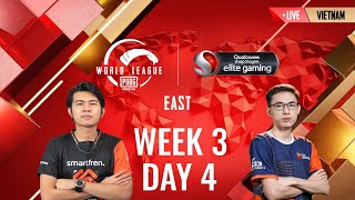 [VIET] W3D4 - PMWL EAST - Super Weekend | PUBG MOBILE World League Season Zero (2020)