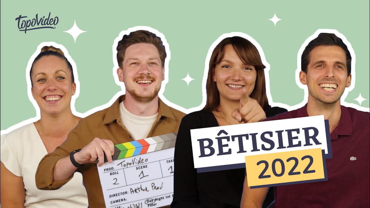 BÊTISIER 2022 😁 | TOPOVIDEO, AGENCE DE PRODUCTION VIDEO 🎬