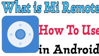 What is Mi Remote || How Work This App And Use Application in Android screenshot 5