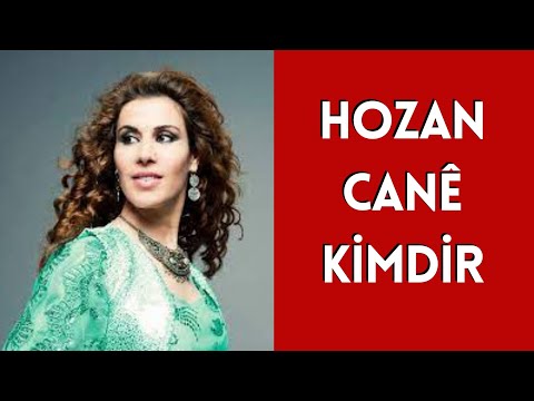 HOZAN CANÊ KİMDİR, HAYATI VE HAKKINDA BİLİNMEYENLER