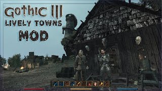 Gothic 3 Lively Towns Mod прохождение Kape-Dun