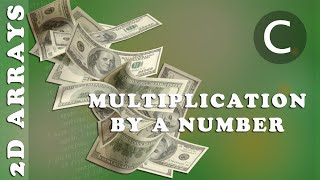 Algorithmics & Programming - Exercise - Multiplication of a matrix by a real Net Worth