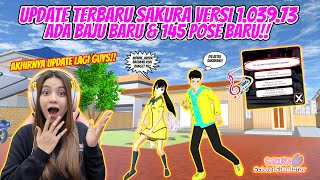 UPDATE TERBARU 1.038.73!! ADA BAJU BARU, POSE BARU \u0026 LAGU BARU!! SAKURA SCHOOL SIMULATOR - PART 584