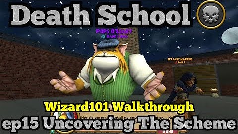 Wizard101 Walkthrough Death School 2025 ep15 Uncovering the Scheme