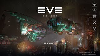 Eve echoes start (1 серия видео для новых или запутавшихся игроков )