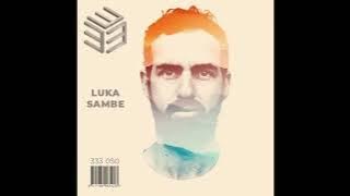 Luka Sambe - 333 Sessions 050