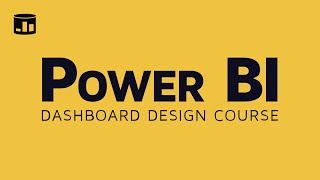 Power BI Dashboard Design Video Course