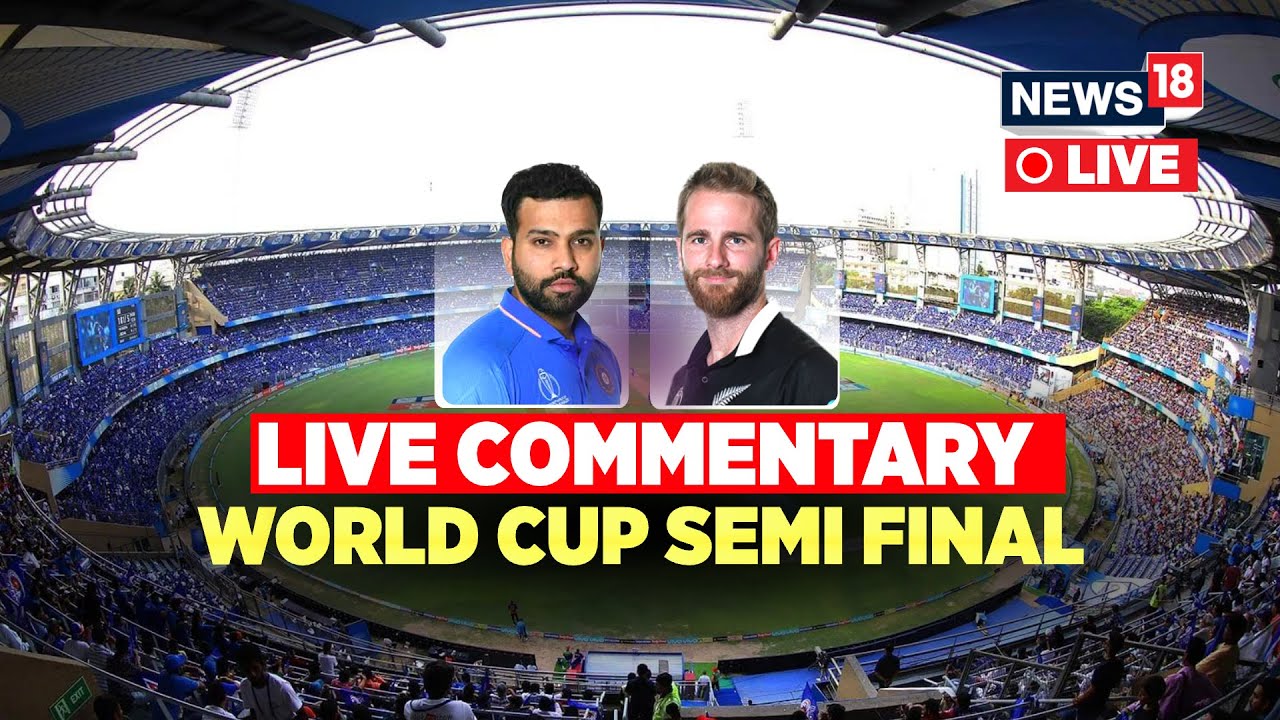 India Vs New Zealand LIVE Score | World Cup 2023 | IND Vs NZ Semi Final ...