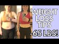 WEIGHT LOSS TIPS AND TRICKS | How I lost 65 pounds | My weight loss journey!