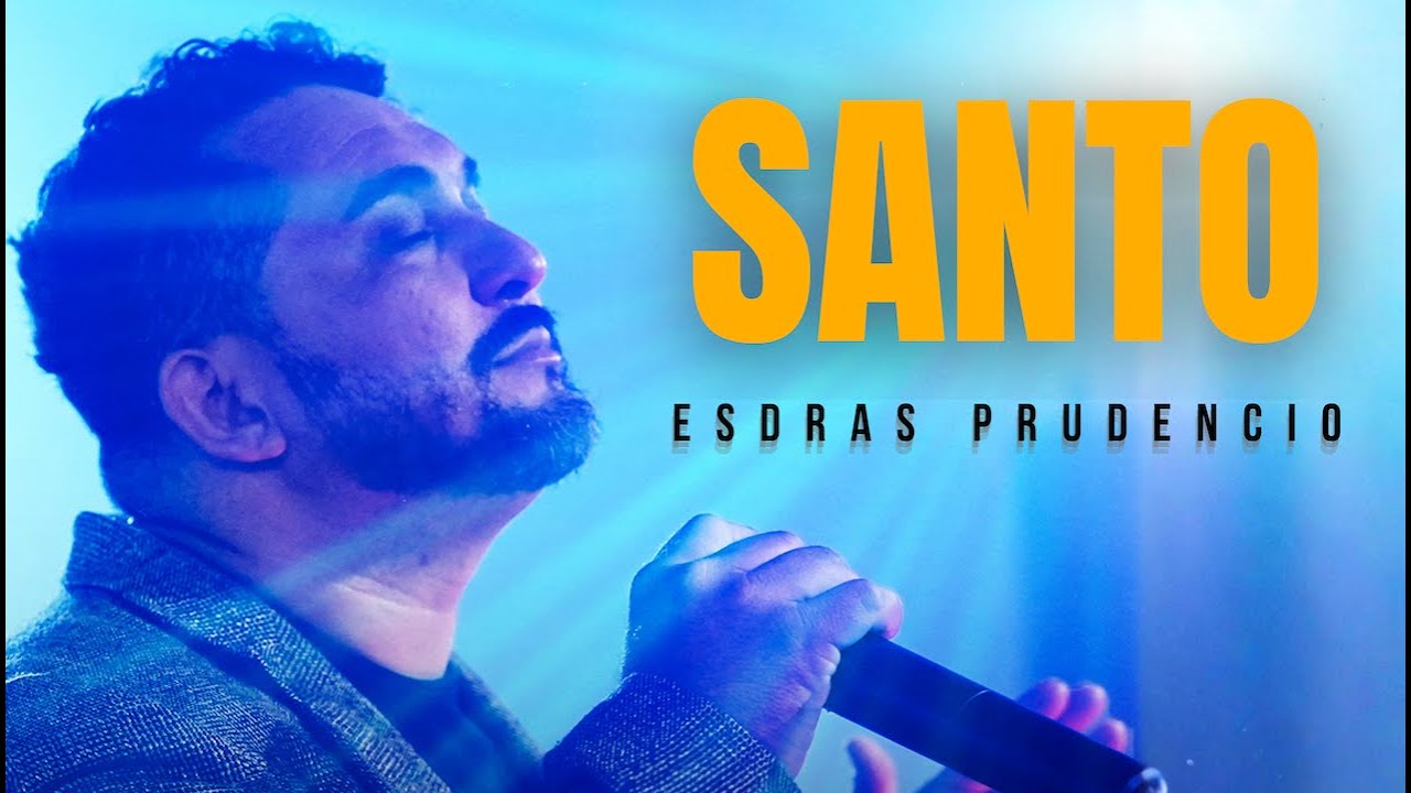 SANTO - ESDRAS PRUDENCIO - MUSICA CRISTIANA 2026