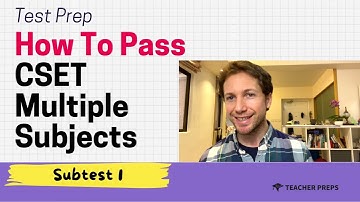 How To Pass CSET Multiple Subjects Subtest 1